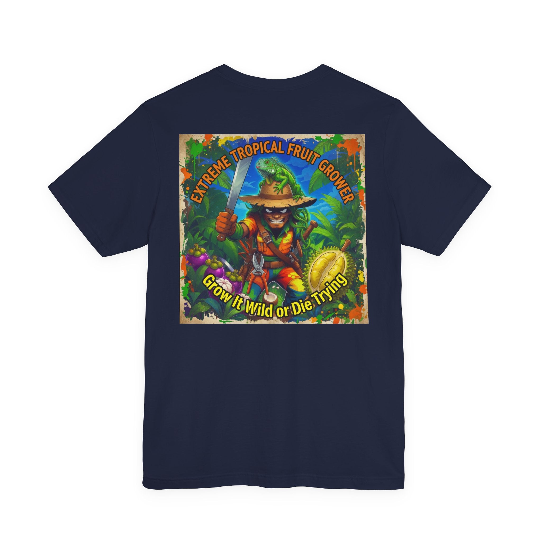 T-Shirt — Grow It Wild or Die Trying! Graphic Tee